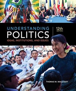Understanding Politics Ideas Institutions and Issues 8211 12th