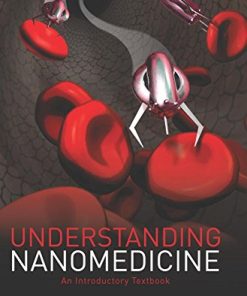 Understanding Nanomedicine An Introductory Textbook