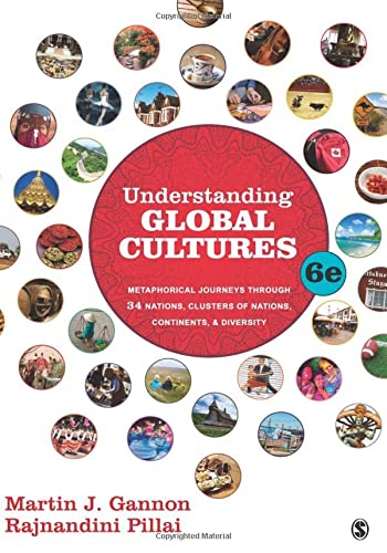 Understanding Global Cultures Metaphorical Journeys Through 34 Nations Clusters of Nations Continents and Diversity 8211 6th