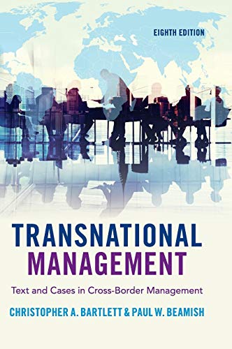 Transnational Management Text and Cases in CrossBorder Management 8
