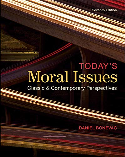 Today8217s Moral Issues Classic and Contemporary Perspectives 7th