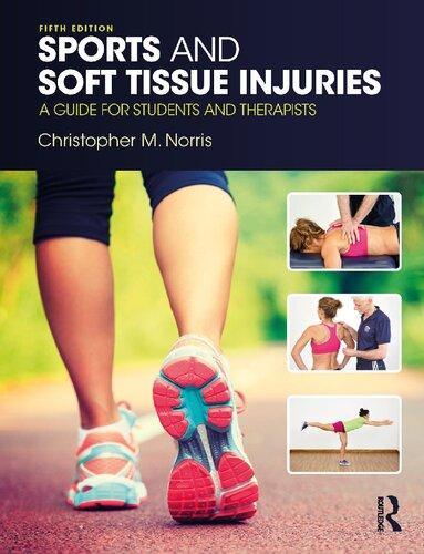 Sports And Soft Tissue Injuries A Guide For Students And Therapists 5Th