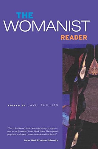 The Womanist Reader The First Quarter Century of Womanist Thought 1st