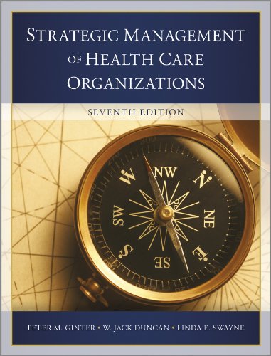 The Strategic Management of Health Care Organizations 8211 7th