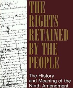 The Rights Retained by the People The Ninth Amendment and Constitutional Interpretation 8211 4th