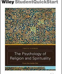 The Psychology of Religion and Spirituality From the Inside Out 1