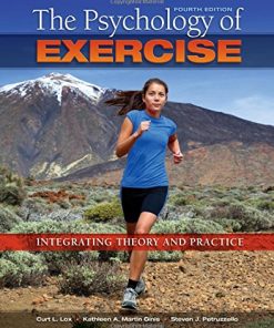 The Psychology of Exercise Integrating Theory and Practice 4th