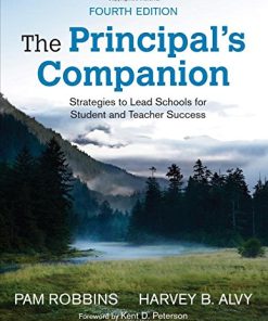 The Principals Companion Strategies to Lead Schools for Student and Teacher Success