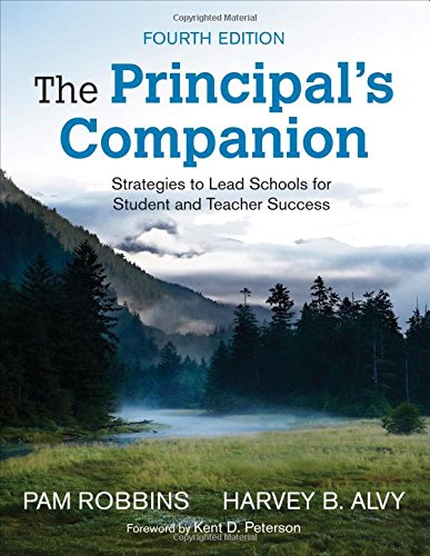 The Principals Companion Strategies to Lead Schools for Student and Teacher Success