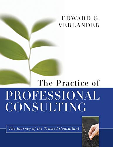 The Practice of Professional Consulting 8211 1st