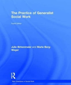 The Practice of Generalist Social Work 4th