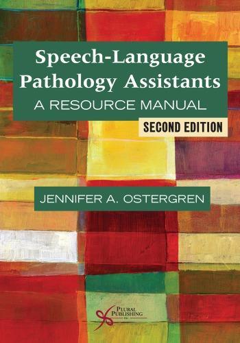 Speech Language Pathology Assistants A Resource Manual 2Nd