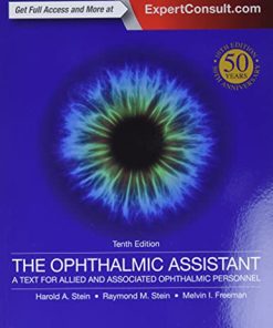The Ophthalmic Assistant A Text for Allied and Associated Ophthalmic Personnel