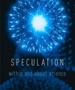 Speculation Within And About Science