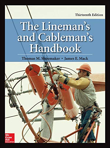 The Lineman8217s and Cableman8217s Handbook Thirteenth 13th