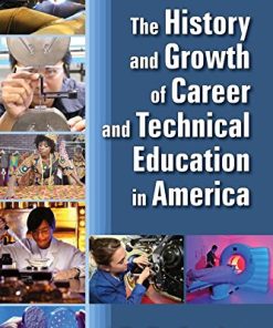 The history and growth of career and technical education in America 8211 4th