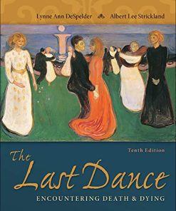 The Last Dance 8211 Encountering Death and Dying 8211 10th