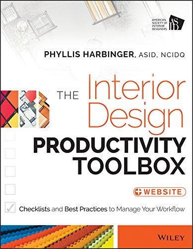 The Interior Design Productivity Toolbox Checklists and Best Practices to Manage Your Workflow