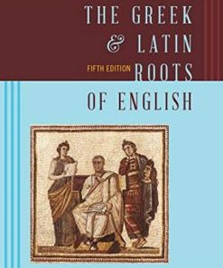 The Greek 038 Latin Roots of English 8211 5th