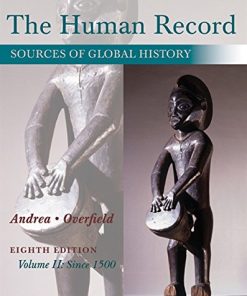 The Human Record Sources of Global History Volume 2 Since 1500 8th 8211 8th