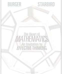 The Heart of Mathematics An Invitation to Effective Thinking