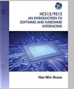 The HCS12 9S12 An Introduction to Software and Hardware Interfacing 8211 2nd