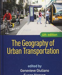 The Geography of Urban Transportation Fourth 4th