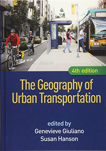 The Geography of Urban Transportation Fourth 4th