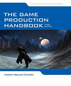 The Game Production Handbook 3rd