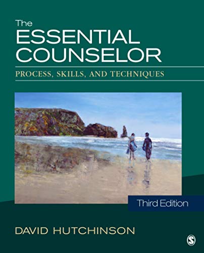 The Essential Counselor Process Skills and Techniques 3rd