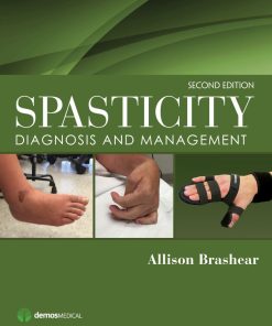 Spasticity Diagnosis and Management 2nd 2E