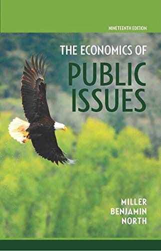 The Economics of Public Issues 19th by Roger LeRoy Miller
