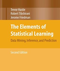 The Elements of Statistical Learning Data Mining Inference and Prediction Second Springer Series in Statistics 8211 2nd