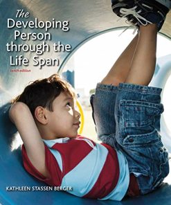The Developing Person Through the Life Span 10th