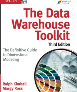 The Data Warehouse Toolkit The Definitive Guide to Dimensional Modeling