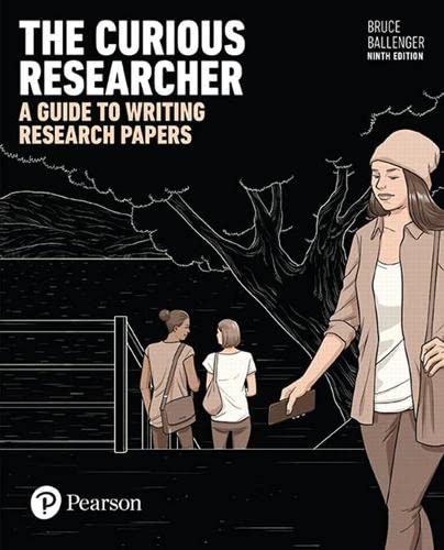 The Curious Researcher A Guide to Writing Research Papers