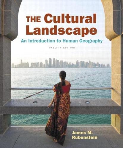 The Cultural Landscape An Introduction to Human Geography 8211 12th