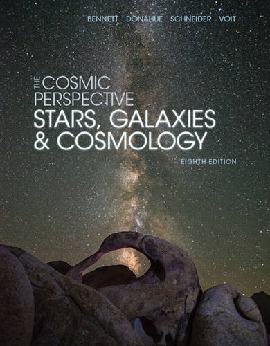 The Cosmic Perspective Stars and Galaxies 8th by Jeffrey O Bennett