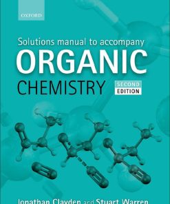Solution Manual to Accompany Organic Chemistry 2nd 2E Jonathan Clayden