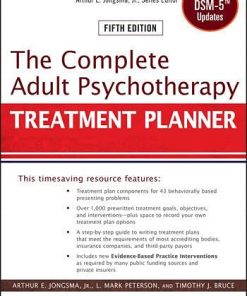The Complete Adult Psychotherapy Treatment Planner Includes DSM5 Updates