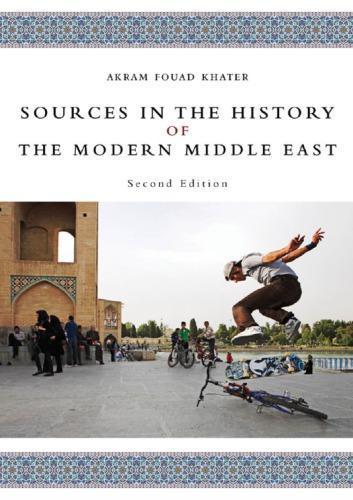 Sources In The History Of The Modern Middle East 2Nd