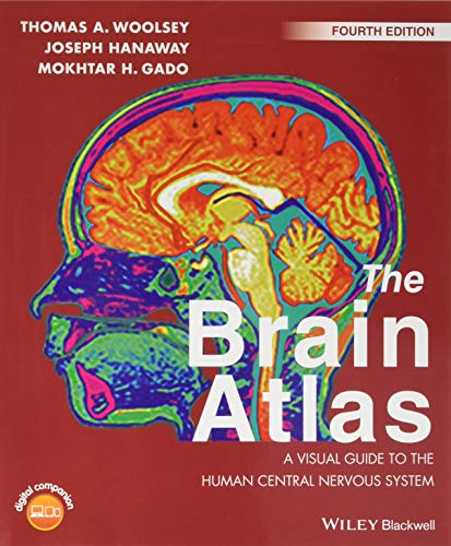 The Brain Atlas A Visual Guide to the Human Central Nervous System 8211 4th