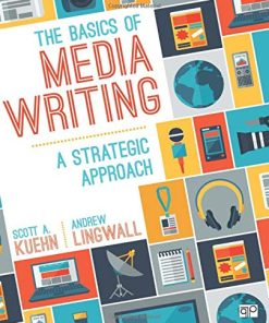 The Basics of Media Writing A Strategic Approach 8211 1st