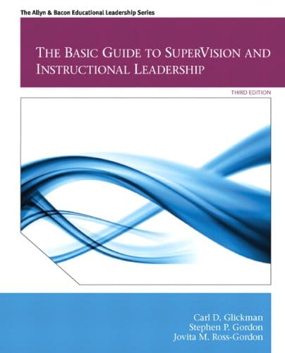 The Basic Guide to Supervision and Instructional Leadership 8211 3rd