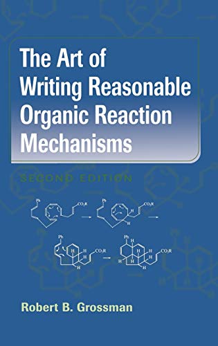 The Art of Writing Reasonable Organic Reaction Mechanisms 8211 2nd