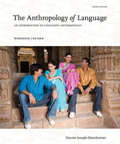 The Anthropology of Language An Introduction to Linguistic Anthropology WorkbookReader 8211 3rd