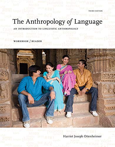 The Anthropology of Language An Introduction to Linguistic Anthropology WorkbookReader 8211 3rd