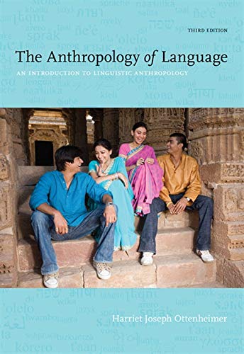 The Anthropology of Language An Introduction to Linguistic Anthropology 8211 3rd