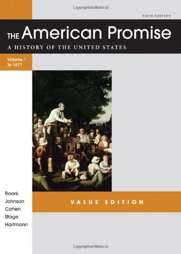 The American Promise Value Volume I To 1877 A History of the United States