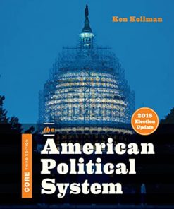 The American Political System Core Third 3rd by Ken Kollman